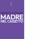 Madre nel cassetto di Sergio La Chiusa