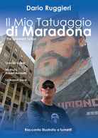 Il Mio Tatuaggio di Maradona di Dario Ruggieri, 2021, Youcanprint