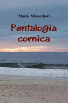 Pentalogia comica di Mario Minoccheri