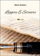 Leggere e scrivere di Sergio Andreoli, 2014, Youcanprint
