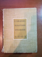 I grandi scrittori Stranieri - Arturo Farinelli - U.T.E.T - 1945 - M