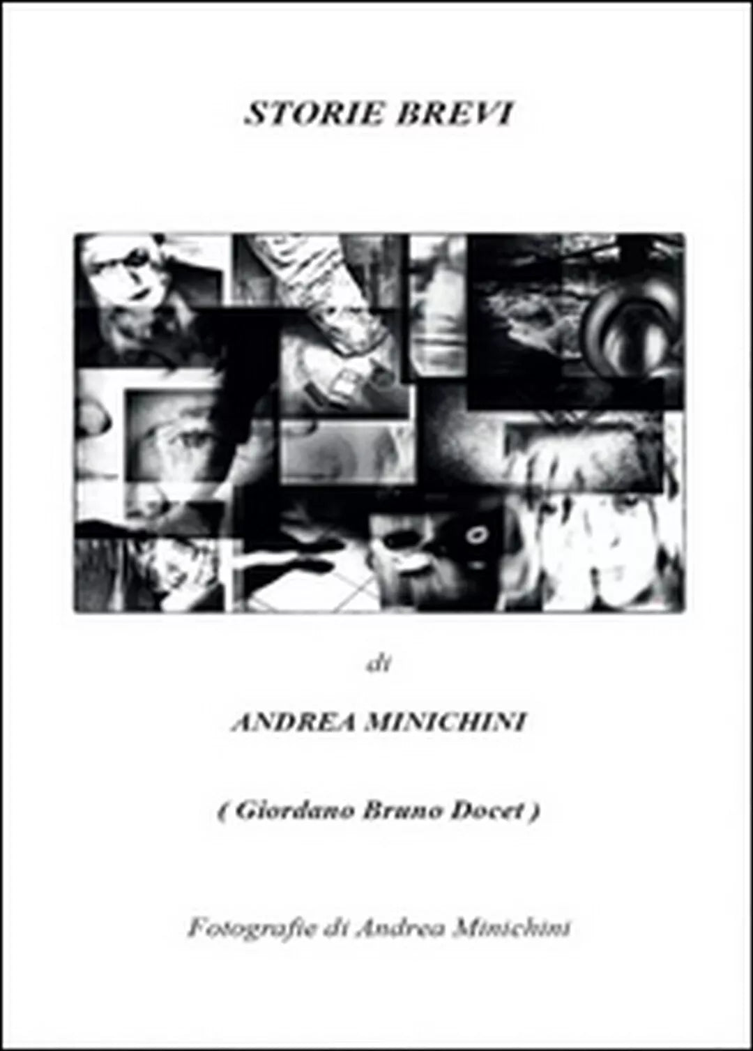 Storie brevi di Andrea Minichini, 2016, Youcanprint