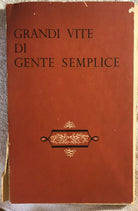 Grandi vite di gente semplice di Aa.vv., 1958, Reader’S Digest