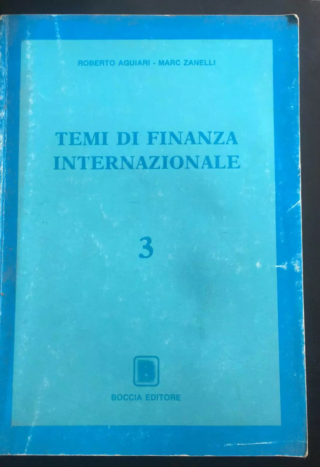 Temi di finanza internazionale 3 - Aguiari - Zanelli, Boccia Editore - P