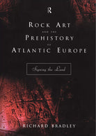 Rock Art And The Prehistory Of Atlantic Europe