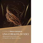 Una coralit di voci Affrontare allucinazioni e traumi
