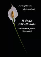 Il dono dell’allodola di Pierluigi Ronchi, 2017, Youcanprint