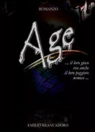 Age di Emilio Brancadoro, 2011, Youcanprint