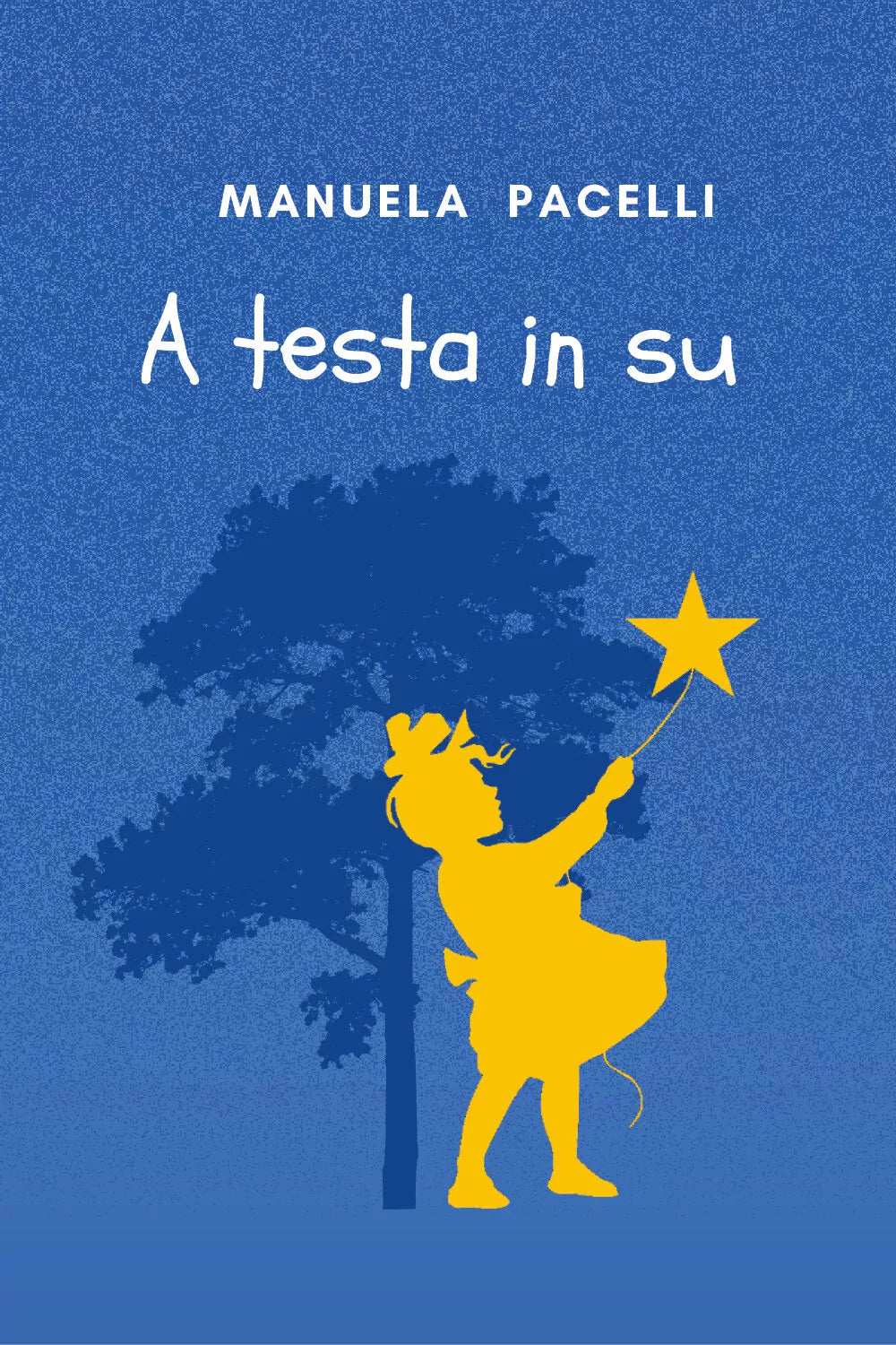 A testa in su di Manuela Pacelli