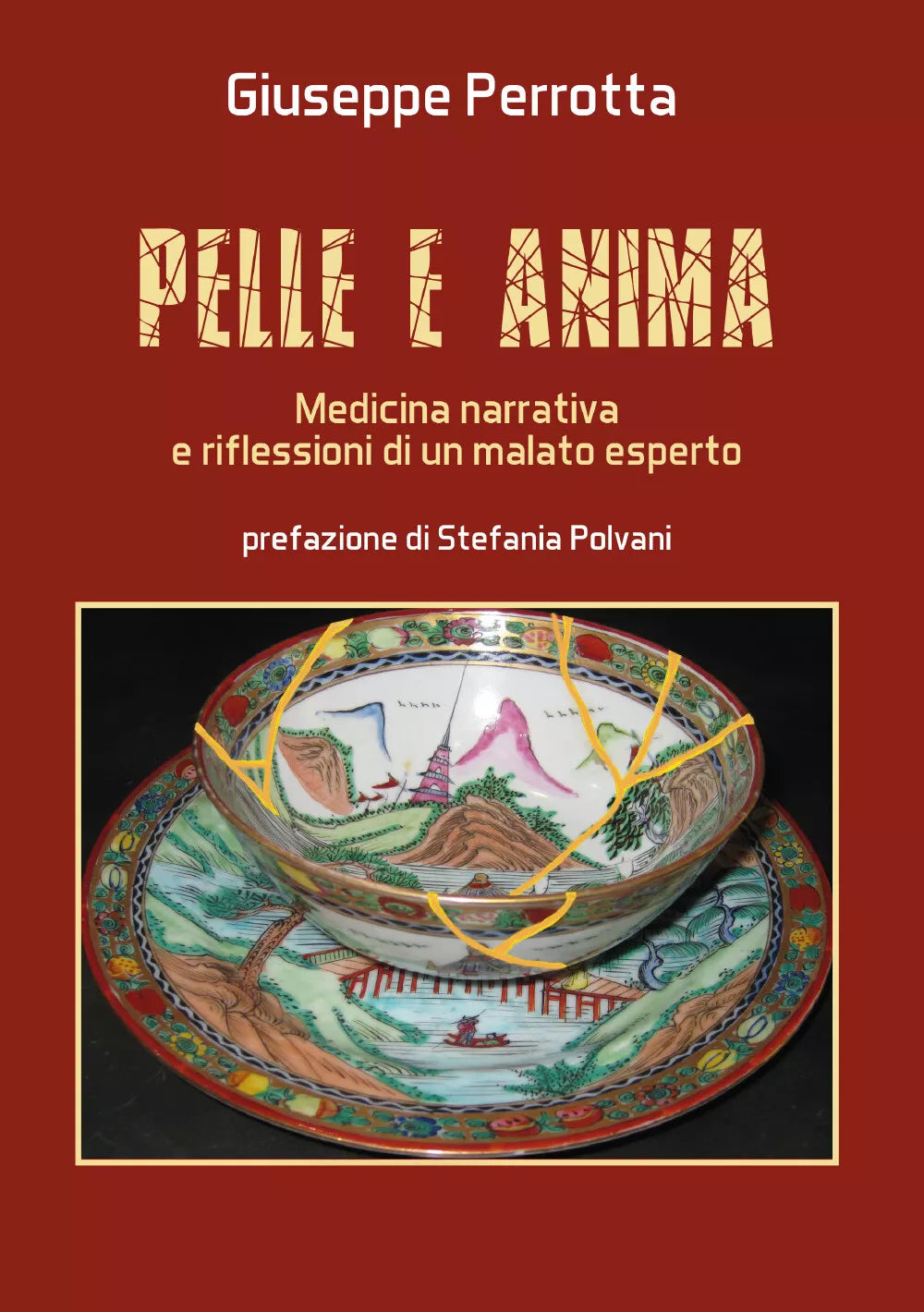 Pelle e anima di Giuseppe Perrotta, 2020, Youcanprint