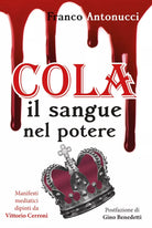 COLA il sangue nel potere di Franco Antonucci, 2019, Youcanprint