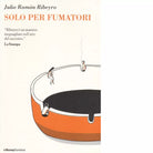 Solo per fumatori di Julio R Ribeyro