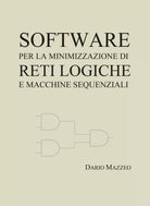 Software per la minimizzazione di reti logiche e macchine sequenziali di Dario