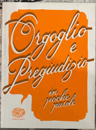 Orgoglio e pregiudizio In poche parole di Sabina Colloredo
