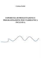 Esperienza di progettazione e programmazione didattica inclusiva,Cristina Fedele