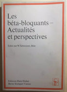 Les beta-bloquants - Actualites et perspectives di Aa.vv., 1976, Editions Hans