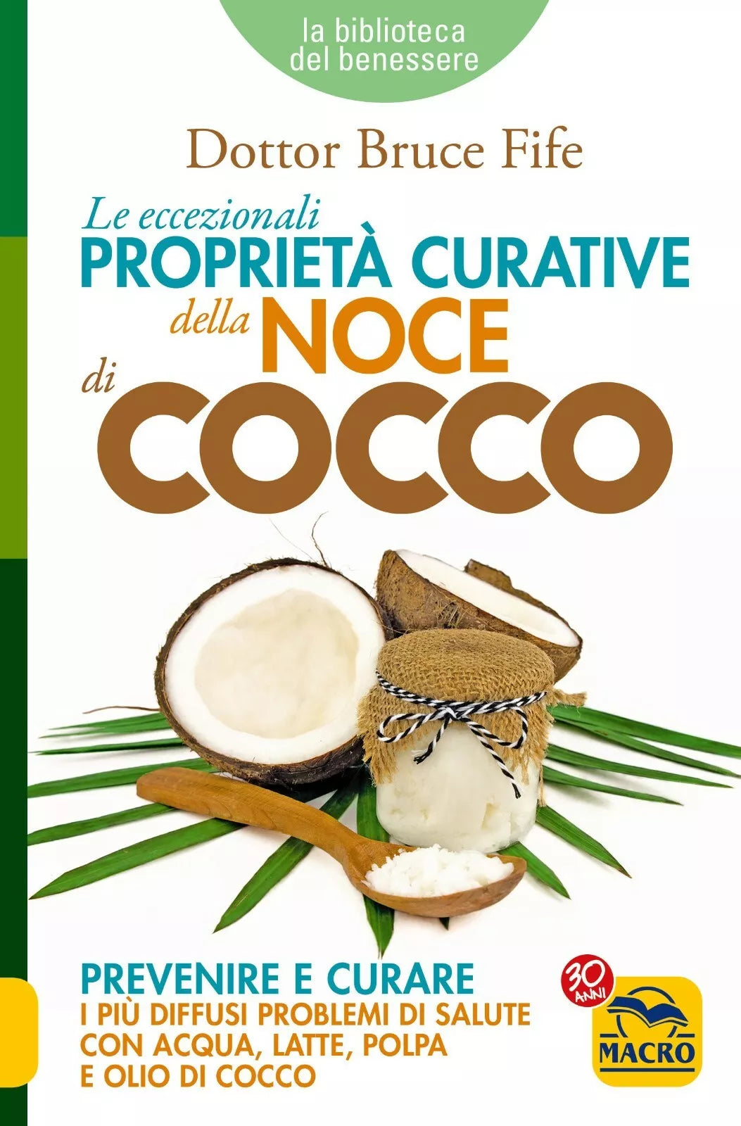 Eccezionali Propriet Curative della Noce di Cocco di Bruce Fife