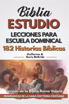 Lecciones Para Escuela Dominical 182 Historias Biblicas di Guillermo Doris Mcbri