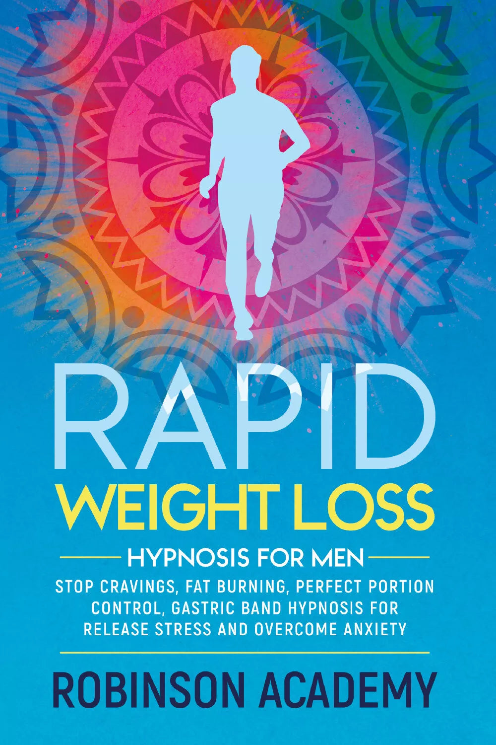 Rapid weight loss hypnosis for men. Stop Cravings, Fat Burning, Perfect Portion