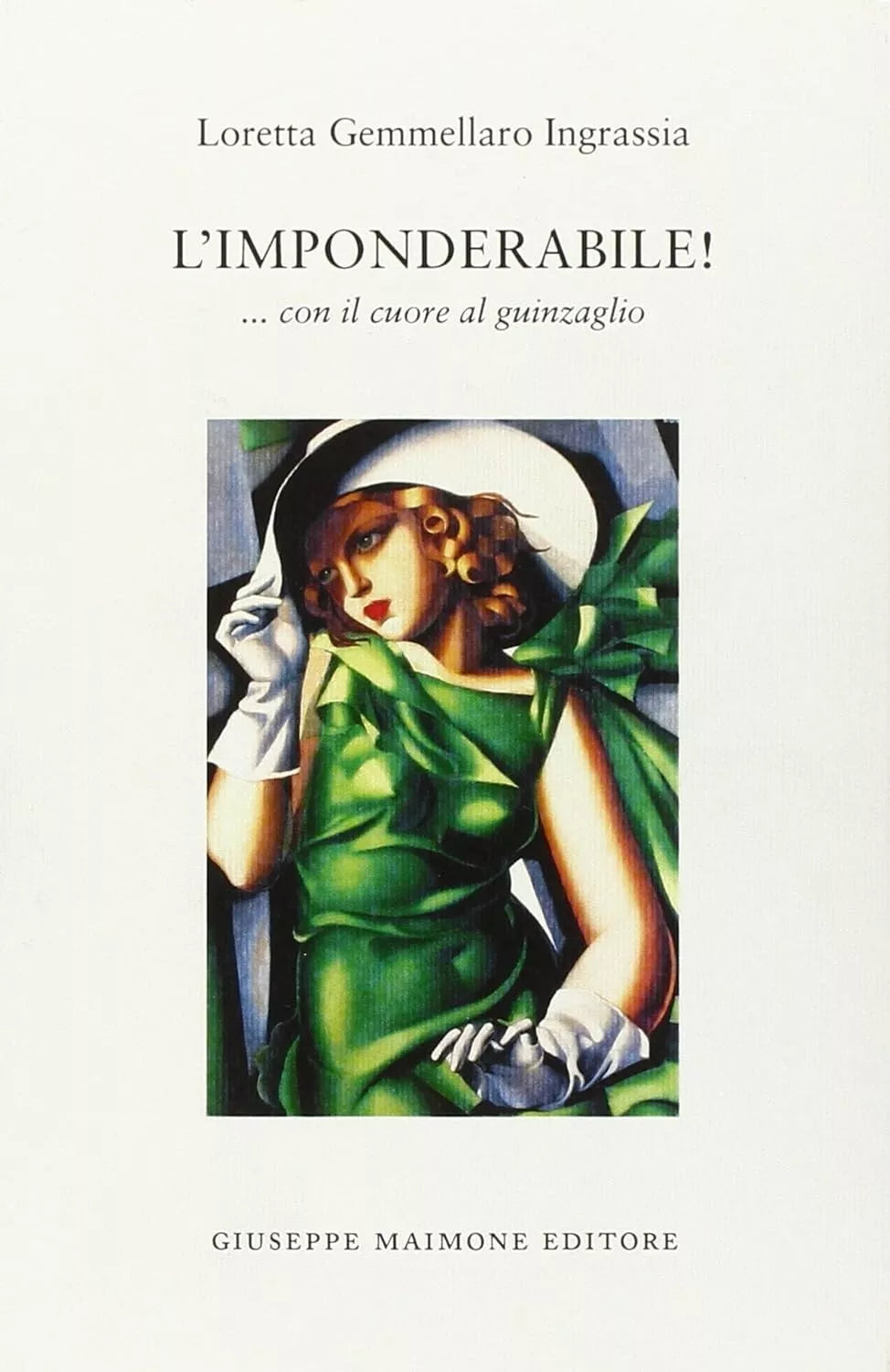 L’IMPONDERABILE! … con il cuore al guinzaglio di Loretta Gemmellaro Ingrassia