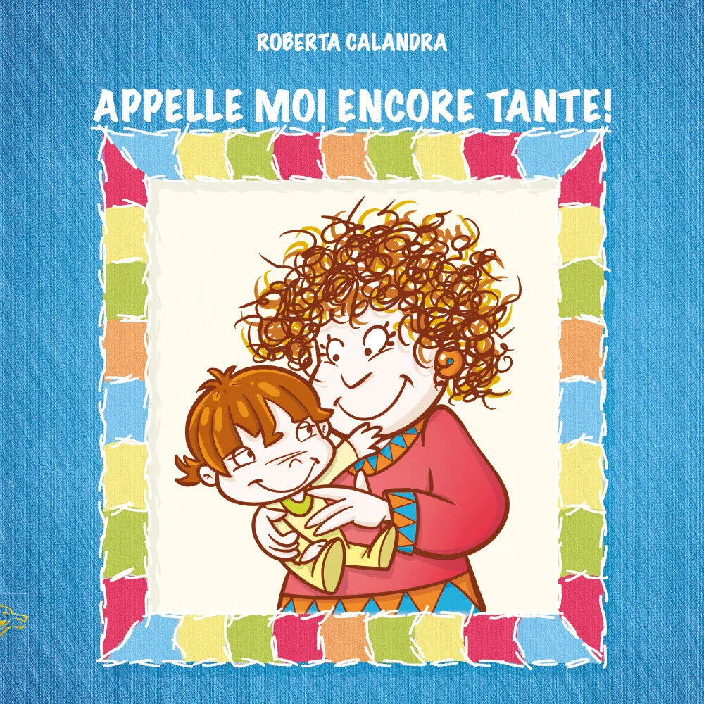 Appelle moi encore tante! - Roberta Calandra, 2019, Black Wolf Edition