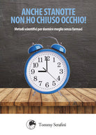 Anche stanotte non ho chiuso occhio! di Tommy Serafini, 2018, Youcanprint