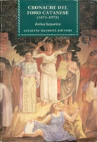 Cronache del foro catanese (1874-1974). - [Giuseppe Maimone Editore]