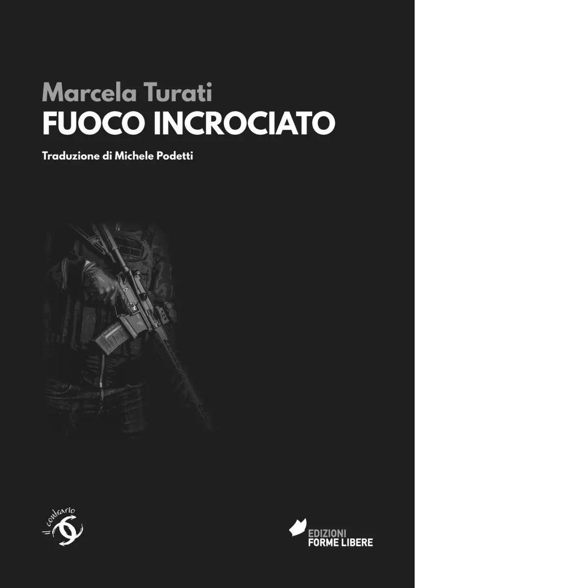 Fuoco incrociato di Marcela Turati