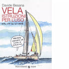 La vela Istruzioni per l uso Quel che so