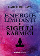 Energie limitanti e Sigilli Karmici di Carlo Boifava 2021 Kubera Edizioni
