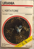 L’abitatore di Kenneth F. Gantz, 1974, Mondadori