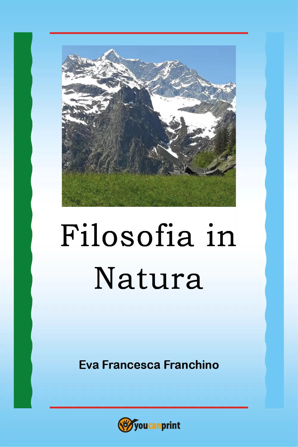 Filosofia in natura di Eva Francesca Franchino, 2021, Youcanprint