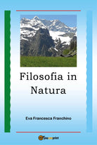 Filosofia in natura di Eva Francesca Franchino, 2021, Youcanprint