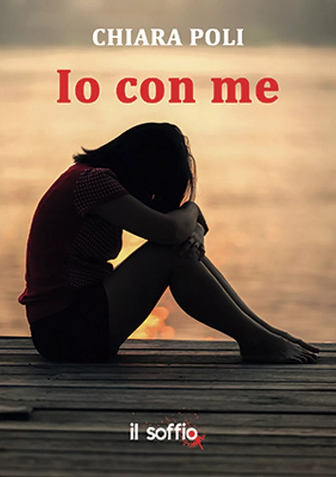 Io con me di Chiara Poli, Il Soffio Edizioni