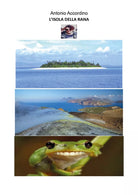 L’isola della rana di Antonio Accordino, 2019, Youcanprint