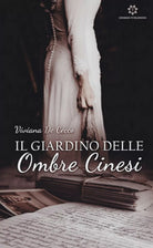 Il giardino delle ombre cinesi di Viviana De Cecco, 2019, Genesis Publishing