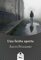 Una ferita aperta di Salvo Fuggiano , Les Flaneurs