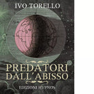 Predatori dell abisso di Ivo Torello