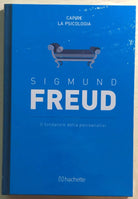 Il fondatore della psicoanalisi di Sigmund Freud, 2017, Hachette