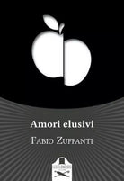Amori elusivi di Fabio Zuffanti , 2020, Les Flaneurs
