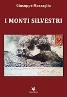 I Monti Silvestri di Giuseppe Mazzaglia, Algra Editore