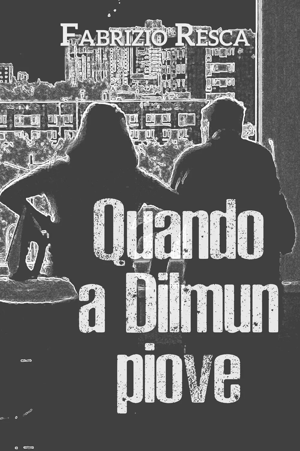 Quando a Dilmun piove di Fabrizio Resca, 2020, Youcanprint