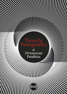 Tarocchi pantagruelici di divinazione patafisica Nuova ediz Con 22 Carte di T