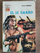 Il 13° carro - I. Tcherin - Nuove edizioni illustrate - 1971 - AR