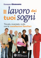 IL LAVORO DEI TUOI SOGNI - GIUSEPPE CLEMENTE - C