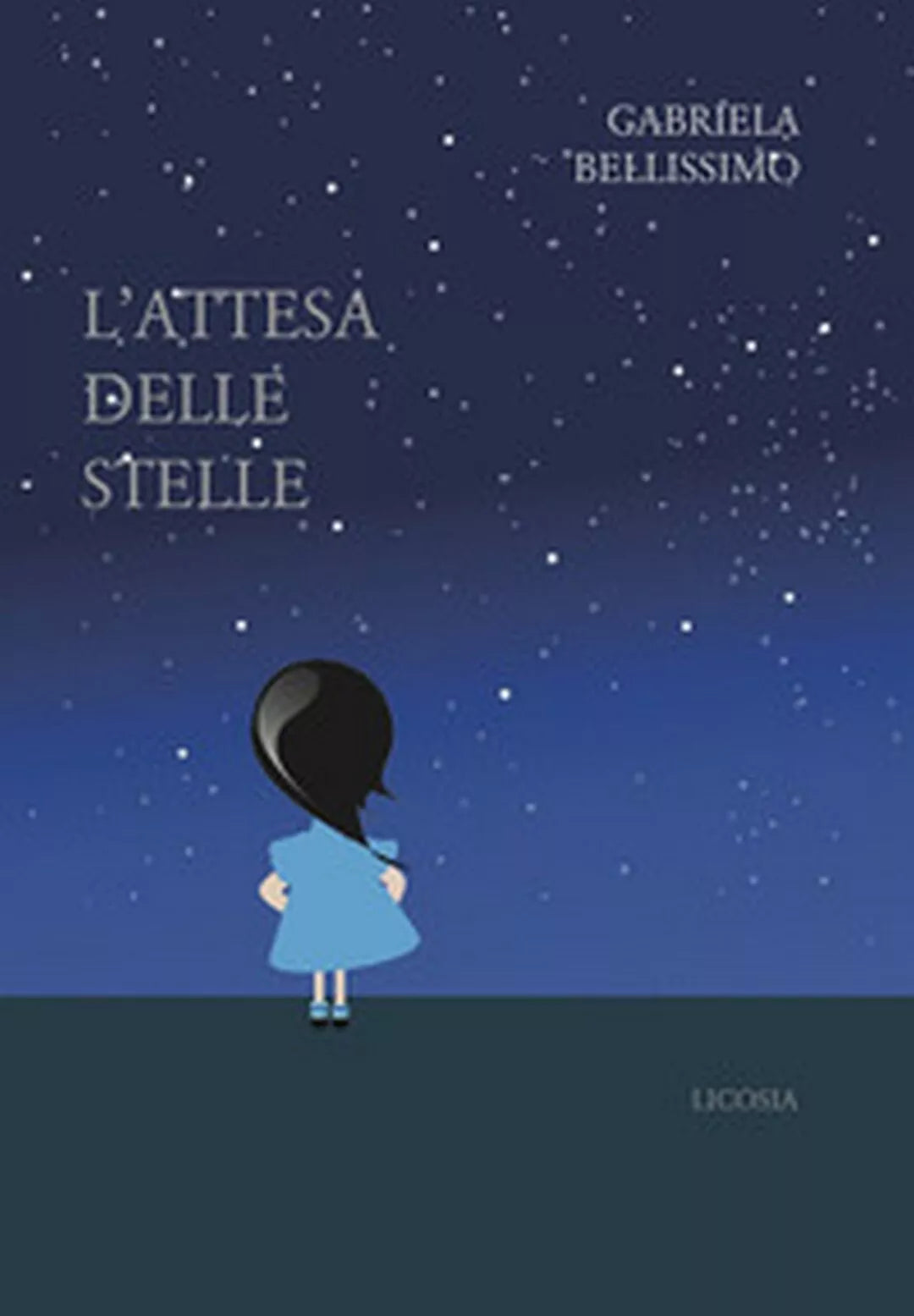 L’attesa delle stelle di Gabriela Bellissimo, 2019, Licosia
