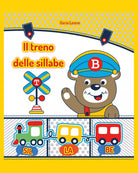 Il treno delle sillabe Giochi ed esercizi per imparare le sillabe di Ilaria Leo