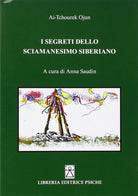 I segreti dello sciamanesimo siberiano