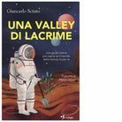 Una Valley di lacrime di Giancarlo Sciuto