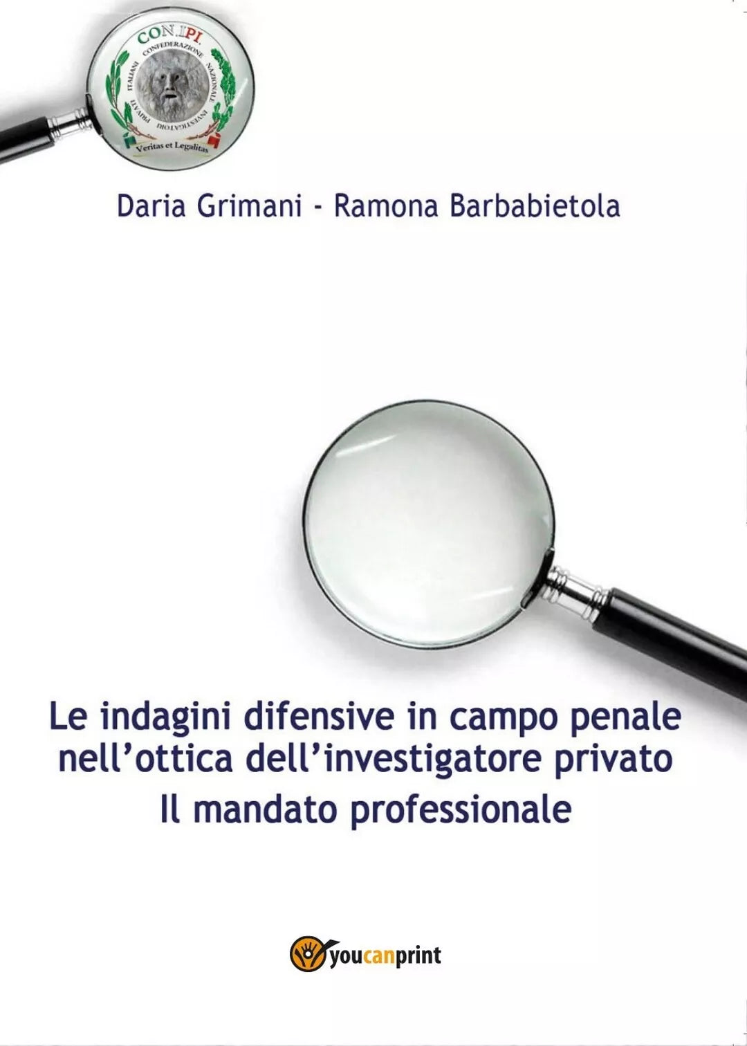 Le indagini difensive in campo penale nell’ottica dell’investigatore privato